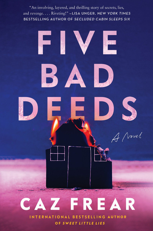 Five Bad Deeds (A Novel) - 9780063091115 by Caz Frear, 9780063091115