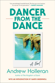 Dancer from the Dance (A Novel) - 9780063320062 by Andrew Holleran, Garth Richard Greenwell, 9780063320062