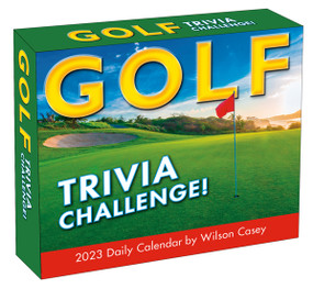 Golf Trivia: A Year of Golf Trivia Challenges! by  Wilson Casey, 9781531917203