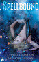 Spellbound - 9781990259401 by Crystal J. Johnson, Felicity Vaughn, 9781990259401