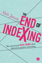 The End of Indexing (Six structural mega-trends that threaten passive investing) by Niels Jensen, 9780857195494