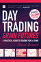 Day Trading Grain Futures (A practical guide to trading for a living) by David Bennett, 9780857196590