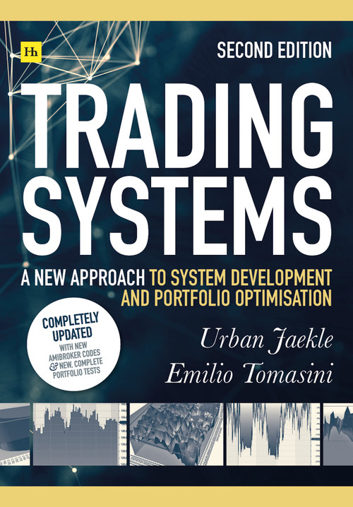 Trading Systems 2nd edition (A new approach to system development and portfolio optimisation) by Emilio Tomasini, Urban Jaekle, 9780857197559