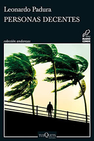 Personas decentes / Decent People (Spanish Edition) by Leonardo Padura, 9786070792502