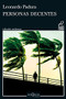 Personas decentes / Decent People (Spanish Edition) by Leonardo Padura, 9786070792502