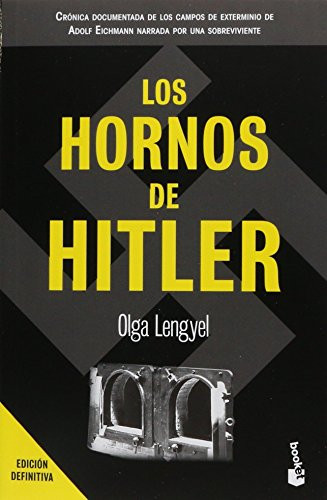 Los hornos de Hitler / Five Chimneys (Spanish Edition) by Olga Lengyel, 9786070721786