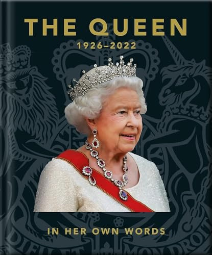 The Queen 1926-2022 (In Her Own Words) by OH, OH, 9781800694705