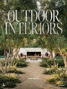 Outdoor Interiors (Bringing Style to Your Garden) by Juliet Roberts, 9789401488259