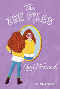 Girl/Friend by Tina Wells, Iliana Galvez, 9781513209470