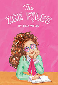 The Zee Files - 9781513209609 by Tina Wells, Veronica Miller Jamison, 9781513209609