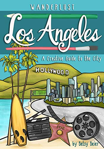 Wanderlust Los Angeles by Betsy Beier, 9781513267296