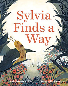 Sylvia Finds a Way by Stephanie Shaw, Fiona Lee, 9781513289496