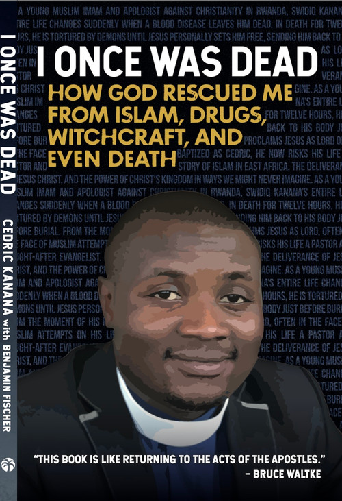 I Once Was Dead by Cedric Kanana, 9781594528538