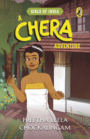 A Chera Adventure (Girls of India Series) by Preetha Leela Chockalingam, 9780143454649