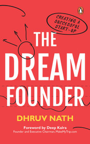 The DREAM Founder (Creating a Successful Start-up) by Dhruv Nath, 9780143457121