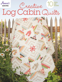 Creative Log Cabin Quilts (10 fresh, new designs) by Annie's, 9781640255852