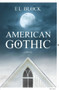 American Gothic - 9781955047043 by E L Block, 9781955047043