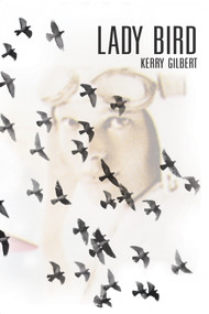 Lady Bird by Kerry Gilbert, 9781990773105