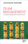 Team Management (Creating and Managing Flexible and Resilient Teams) by Leonardo Caporarello, Massimo Magni, 9788831322577