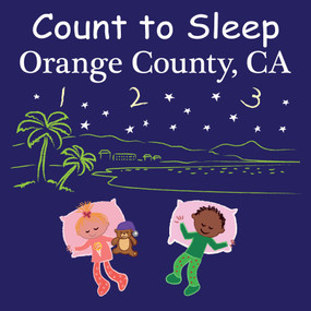 Count to Sleep Orange County, CA by Adam Gamble, Mark Jasper, 9781649070814