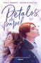 Pétalos de papel / Paper Petals (Spanish Edition) by Selene M. Pascual, Iria G. Parente, Paulina Klime, 9786073821124