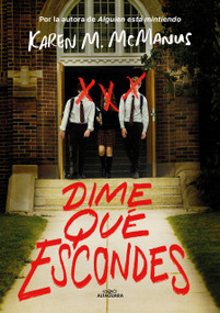 Dime qué escondes / Nothing More to Tell (Spanish Edition) by Karen M. McManus, 9788420459981