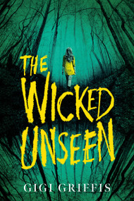 The Wicked Unseen by Gigi Griffis, 9780593644102