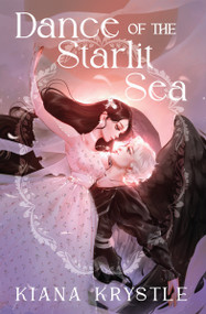 Dance of the Starlit Sea by Kiana Krystle, 9781682634653