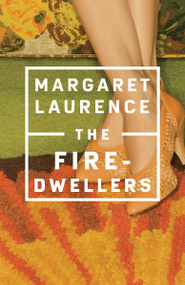 The Fire-Dwellers by Margaret Laurence, 9780735252837