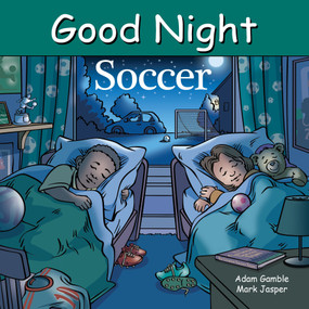 Good Night Soccer by Adam Gamble, Mark Jasper, Harvey Stevenson, 9781602196674