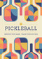 Pickleball (Improve Your Game - Track Your Success) by Editors of Chartwell Books, 9780785842064