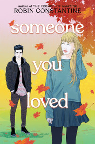 Someone You Loved by Robin Constantine, 9780062438867