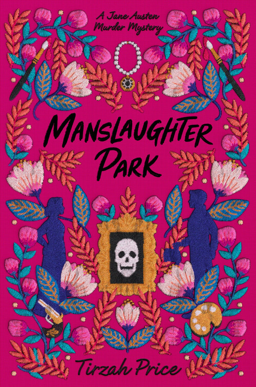 Manslaughter Park by Tirzah Price, 9780062889867