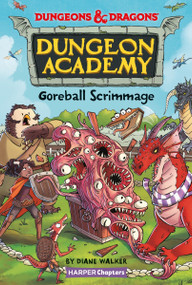 Dungeons & Dragons: Goreball Scrimmage by Diane Walker, Mario Oscar Gabriele, 9780063039209