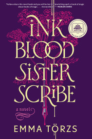 Ink Blood Sister Scribe (A Novel) - 9780063253469 by Emma Törzs, 9780063253469