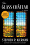 The Glass Château (A Novel) - 9780063322806 by Stephen P. Kiernan, 9780063322806