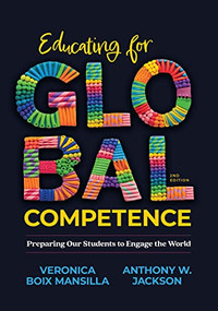 Educating for Global Competence (Preparing Our Students to Engage the World) by Veronica Boix Mansilla, Anthony W. Jackson, 9781416631583