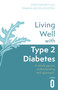 Living Well with Type 2 Diabetes (A Whole Person Understanding and Approach) by Dr. John Gedney, Pamela Myles-Hooton, 9781472146014