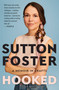 Hooked (A Memoir in Crafts) - 9781538734292 by Sutton Foster, 9781538734292