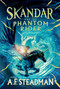 Skandar and the Phantom Rider by A.F. Steadman, 9781665912761