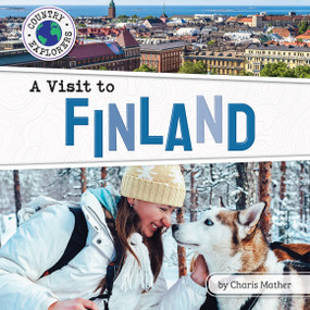 A Visit to Finland by Charis Mather, 9798885093729