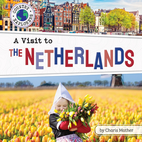 A Visit to the Netherlands - 9798885093750 by Charis Mather, 9798885093750
