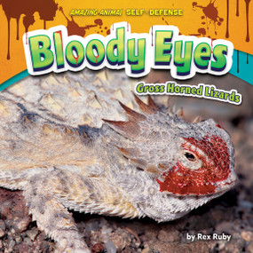 Bloody Eyes (Gross Horned Lizards) - 9798885095075 by Rex Ruby, 9798885095075