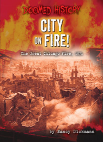 City on Fire! (The Great Chicago Fire, 1871) - 9798885093941 by Nancy Dickmann, 9798885093941