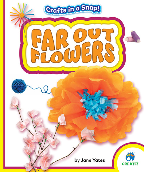Far Out Flowers by Jane Yates, 9798885094399