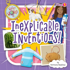 Inexplicable Inventions! - 9798885093828 by Hermione Redshaw, 9798885093828