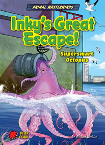 Inky's Great Escape! (Supersmart Octopus) by Sarah Eason, Ludovic Salle, 9798885095532