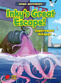 Inky's Great Escape! (Supersmart Octopus) by Sarah Eason, Ludovic Salle, 9798885095532