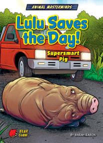 Lulu Saves the Day! (Supersmart Pig) - 9798885094320 by Sarah Eason, Diego Vaisberg, 9798885094320