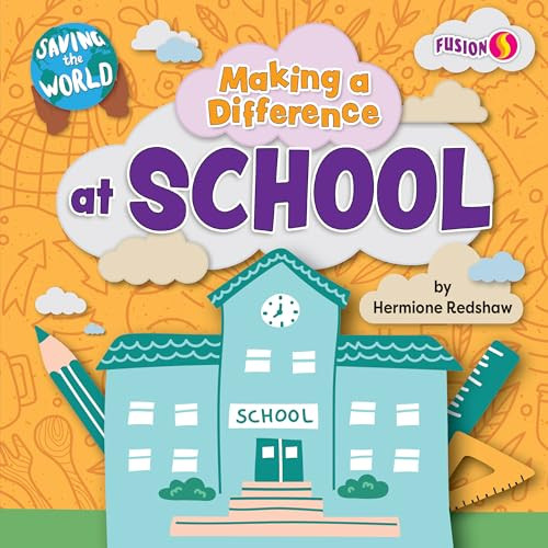 Making a Difference at School by Hermione Redshaw, 9798885093583